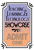 Ticket image for the Teaching, Learning, and Technology Showcase, March 1, 2011