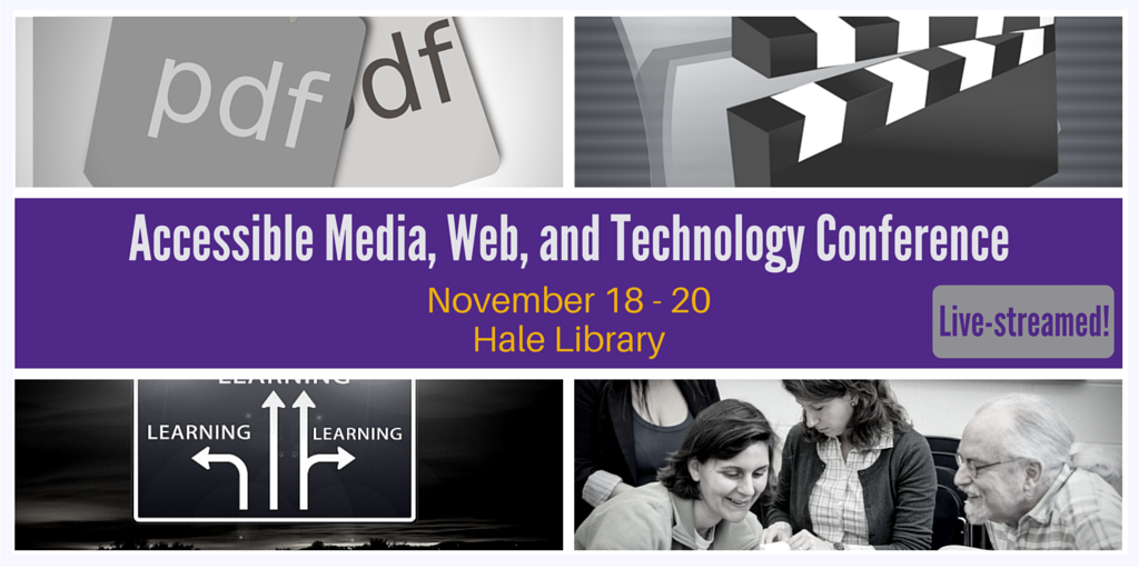 Accessible media, web, and technology conference